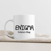 Authentic Black Ink Hand Lettered Wording Enigma Kaffeetasse