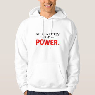 Authenticity Is My Power Motivational Hoodie
