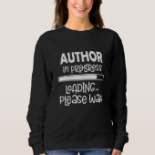 Author in progress loading  Author Sweatshirt (Vorderseite)