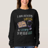 Author Journalist Teacher Writing Content Creator Sweatshirt (Vorderseite)
