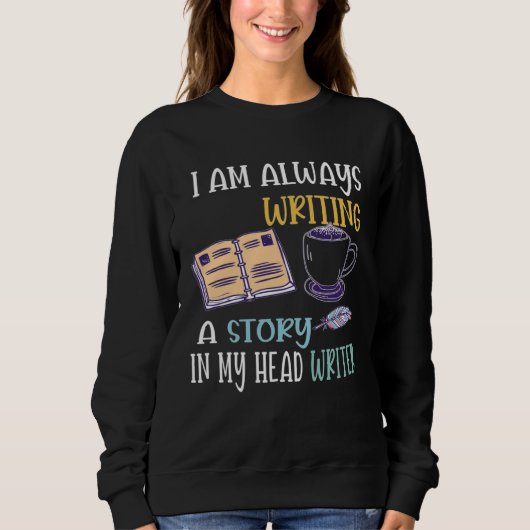 Author Journalist Teacher Writing Content Creator  Sweatshirt (Vorderseite)