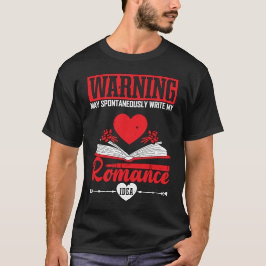 Author Lifestyle Warning Romance Idea Writers Nove T-Shirt (Vorderseite)