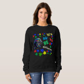 Autism Awareness Acceptance Science Ok To Be Diffe Sweatshirt (Vorne ganz)