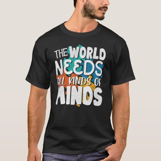 Autism Awareness All Kinds Of Minds Autistic Suppo T-Shirt (Vorderseite)