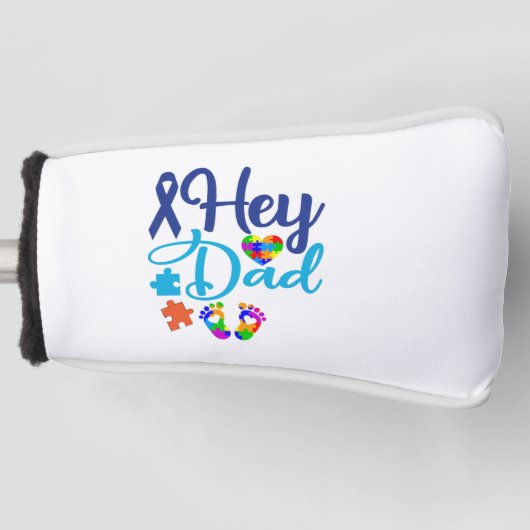 Autism Awareness Autism Dad Hey Dad Golf Headcover (Vorderseite)