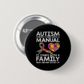 Autism awareness autism doesn't come with a manual button (Vorne & Hinten)