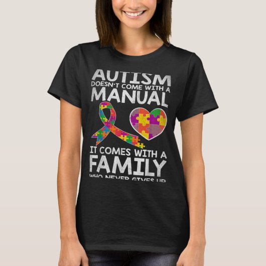 Autism awareness autism doesn't come with a manual T-Shirt (Vorderseite)