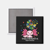 Autism awareness , axolotl lovers T-Shirt134 Magnet (Vorderseite/Rückseite)