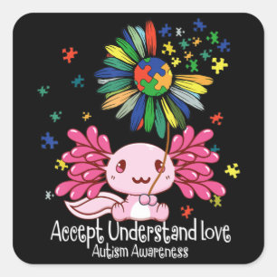 Autism awareness , axolotl lovers T-Shirt134  Quadratischer Aufkleber
