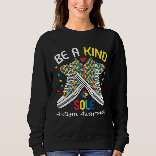 Autism Awareness  Be A Kind Sole Puzzle Shoe Sweatshirt (Vorderseite)