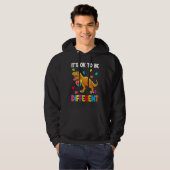 Autism Awareness Cute Dinosaur It's Ok To Be Diffe Hoodie (Vorne ganz)