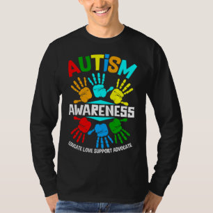 Autism Awareness Educate Love Support Advocate  T-Shirt