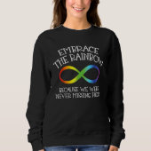 Autism Awareness Embrace The Rainbow Infinity Anti Sweatshirt (Vorderseite)
