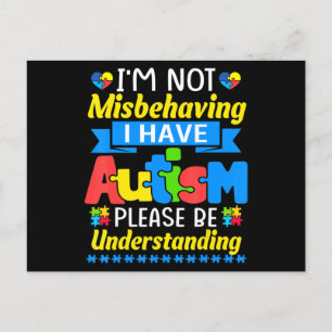 Autism Awareness I'm Not Misbehaving I Have Autism Postkarte