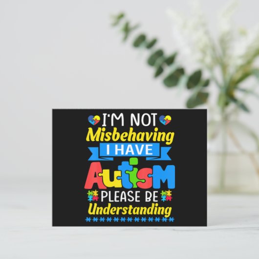 Autism Awareness I'm Not Misbehaving I Have Autism Postkarte (Stehend Vorderseite)