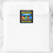 Autism Awareness I'm Not Misbehaving I Have Autism Quadratischer Aufkleber (Tasche)