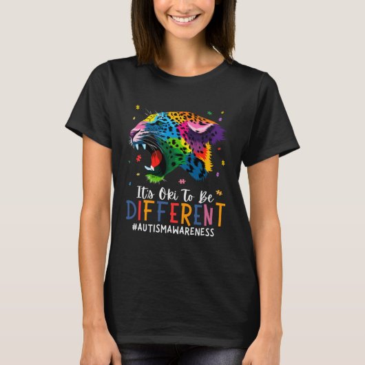 Autism Awareness It s Oki To Be Different Leopard  T-Shirt (Vorderseite)