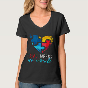 Autism Awareness Love Needs No Words Pul T-Shirt