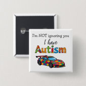 Autism Awareness Pin  Badge I'm not ignoring you Button (Vorne & Hinten)