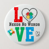 Autism Awareness pin Love needs no words  Button (Vorderseite)