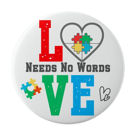 Autism Awareness pin Love needs no words  Button