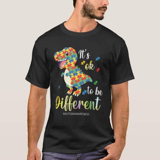 Autism Awareness Rex It s Ok To Be Different T-Shirt (Vorderseite)
