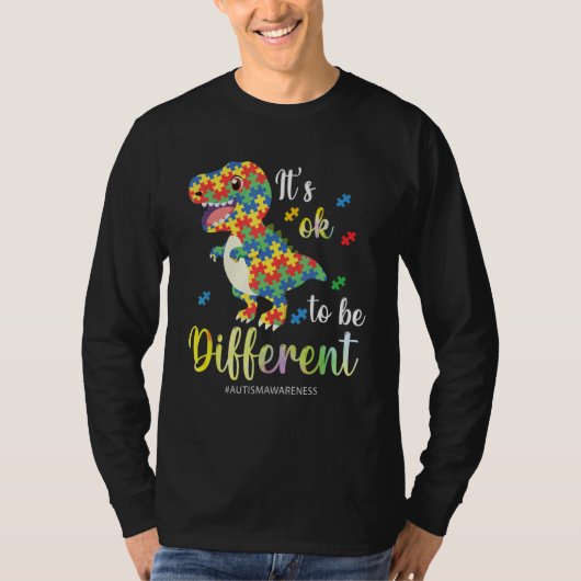 Autism Awareness Rex It s Ok To Be Different T-Shirt (Vorderseite)