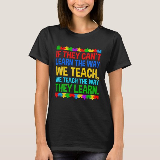 Autism Awareness Teacher Autistic Teach Learn Auti T-Shirt (Vorderseite)