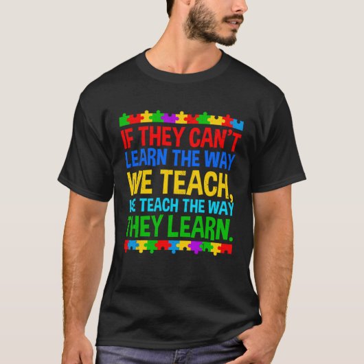 Autism Awareness Teacher Autistic Teach Learn Auti T-Shirt (Vorderseite)