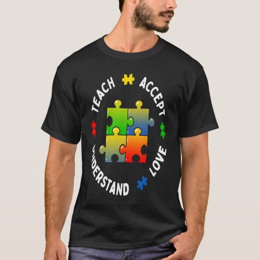 Autism Awareness Teacher Teach Accept Understand L T-Shirt (Vorderseite)