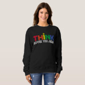 Autism Awareness Think Before You Judge Support Au Sweatshirt (Vorne ganz)