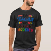 Autism Awareness This Teacher Has Awesome Students T-Shirt (Vorderseite)