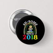 Autism Awesome Ausome Since 2018 Awareness 8th Bir Button (Vorne & Hinten)