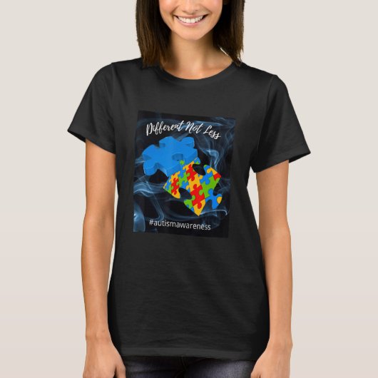 Autism Different Not Less  Support Autism T-Shirt (Vorderseite)