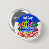 AUTISM ein weiteres Wort für PHANTASTISCH Button (Vorne & Hinten)