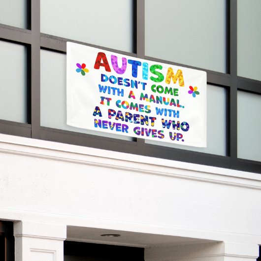AUTISM Eltern geben nie auf Banner (Äußeres Gebäude)