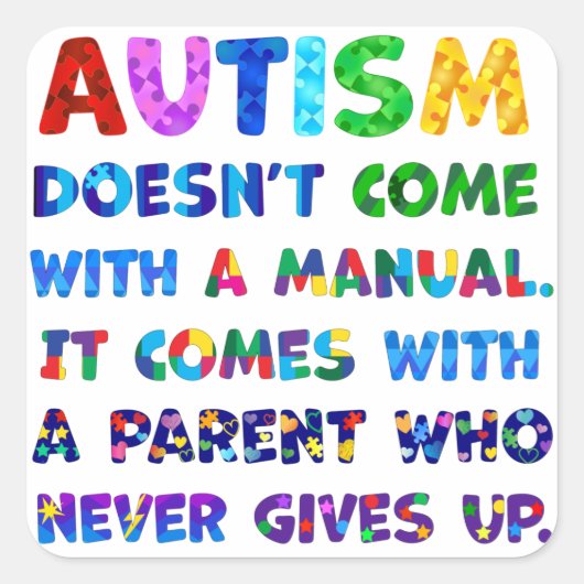 AUTISM Eltern geben nie auf Quadratischer Aufkleber (Vorderseite)