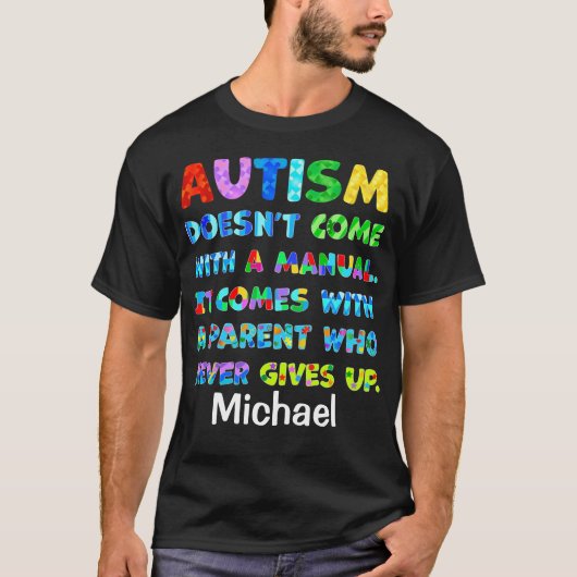 AUTISM Eltern geben nie auf T-Shirt (Vorderseite)