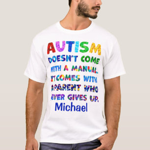 AUTISM Eltern geben nie auf T-Shirt