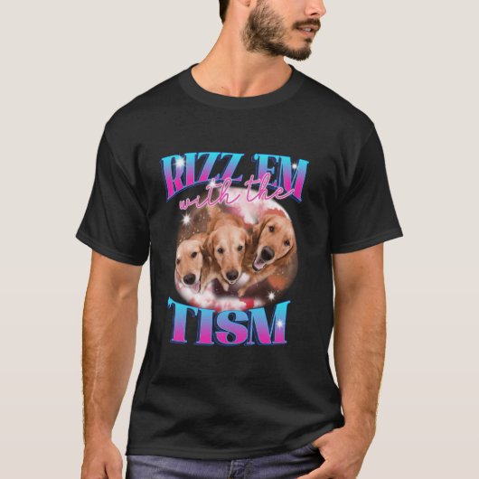 Autism Funny Rizz Em mit dem Tism Dog Meme Autist T-Shirt (Vorderseite)