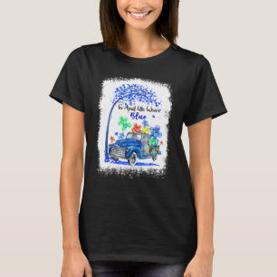 Autism In April We Wear Blue Autism Awareness Mont T-Shirt