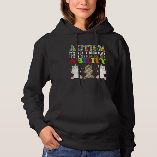 Autism Is Not a Disability It s a Different Abilit Hoodie (Vorderseite)