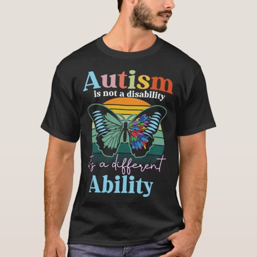 Autism is not a Disability its a Different Ability T-Shirt (Vorderseite)