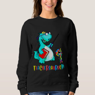 Autism Lehrer Dinosaur Lehrersaurus Aufklärung Sweatshirt