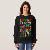 Autism Mom Autism Awareness Autism Is A Journey Sweatshirt (Vorne ganz)