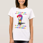 Autism: One size does not fit all shirt (Vorderseite)