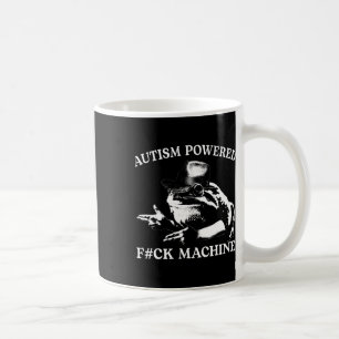 Autism Powered F#ck Machine Funny Meme Frog Autist Kaffeetasse