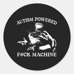 Autism Powered F#ck Machine Funny Meme Frog Autist Runder Aufkleber