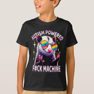 Autism Powered F#ck Machine Funny Meme Opossum Aut T-Shirt