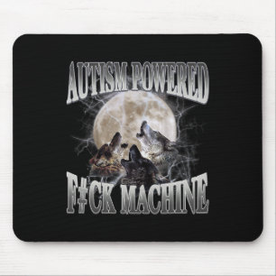 Autism Powered F#ck Machine Funny Meme Wolf Autist Mousepad